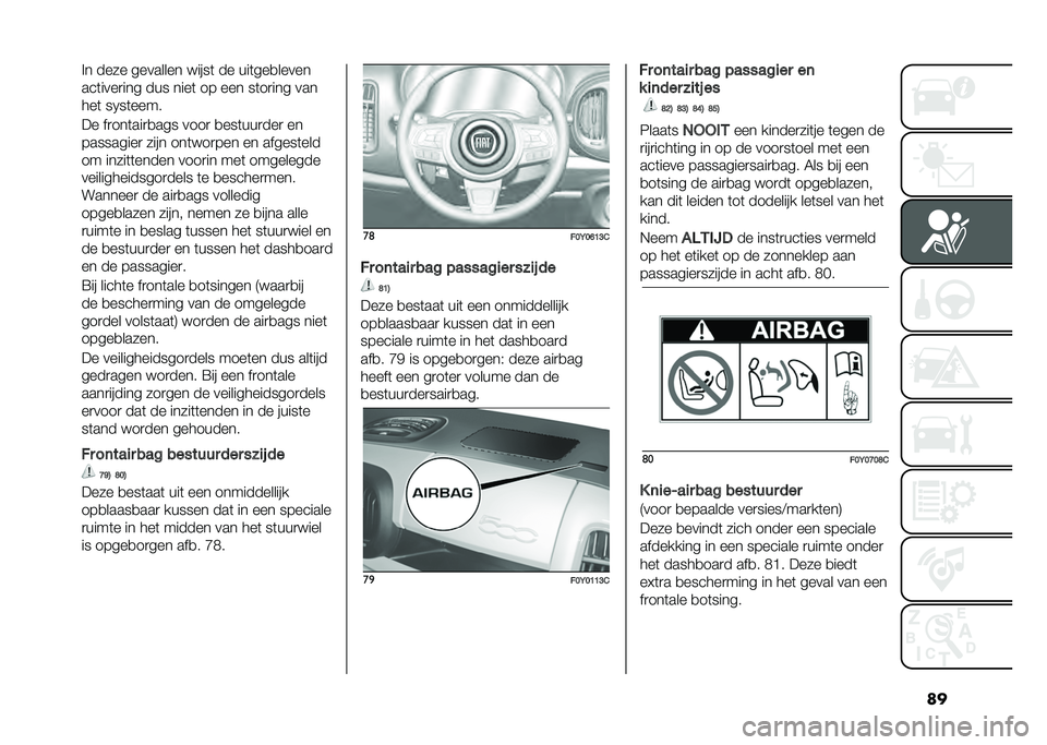 FIAT 500L 2020  Instructieboek (in Dutch) ���%� ���� �������� � ����	 �� ���	���
�����
���	����
��� ��� ����	 �� ��� ��	��
��� ���
���	 ��0��	����
�� ��
���	���
�
��� �