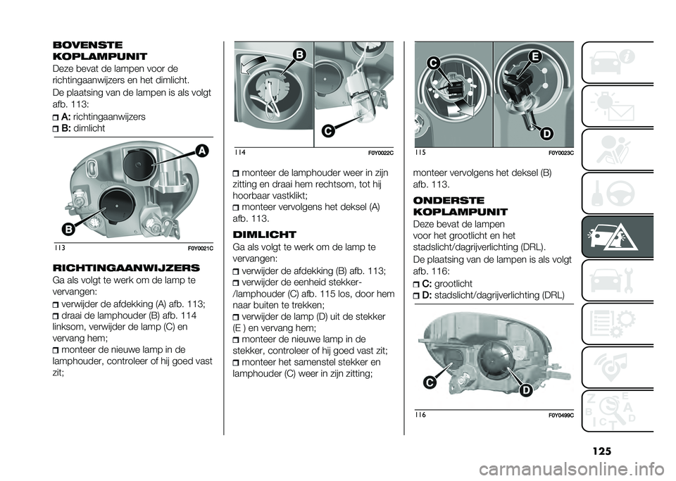 FIAT 500L 2021  Instructieboek (in Dutch) �����������
����
�������
���� �
����	 �� ������ ����
 ��
�
����	������������
� �� ���	 ��������	�
�� �����	���� ��� ��