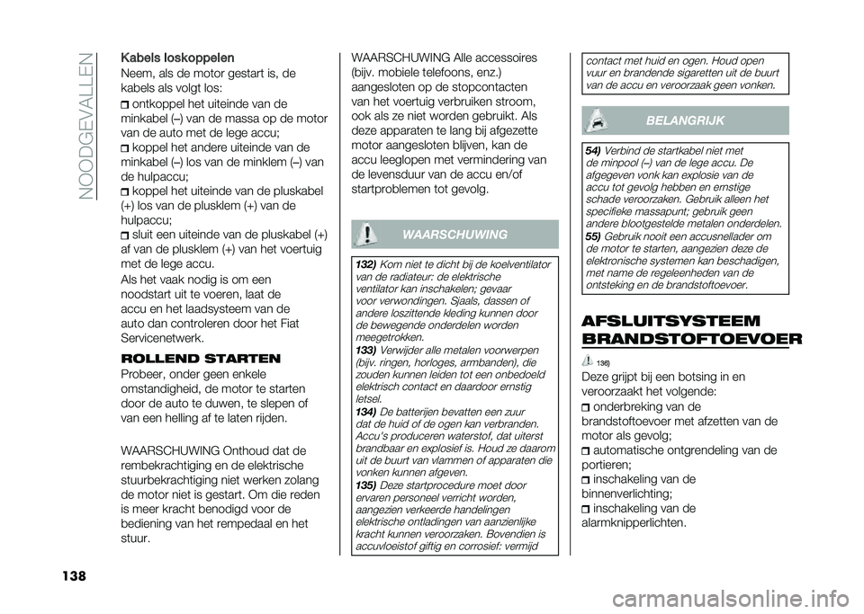 FIAT 500L 2021  Instructieboek (in Dutch) ��,�+�+��$�-�&�6���-�,
��� �- ����� ���� �������	
�,����  ��� �� ���	��
 ����	��
�	 ���  ��
���
��� ��� �����	 ����(
���	������ ���	 �