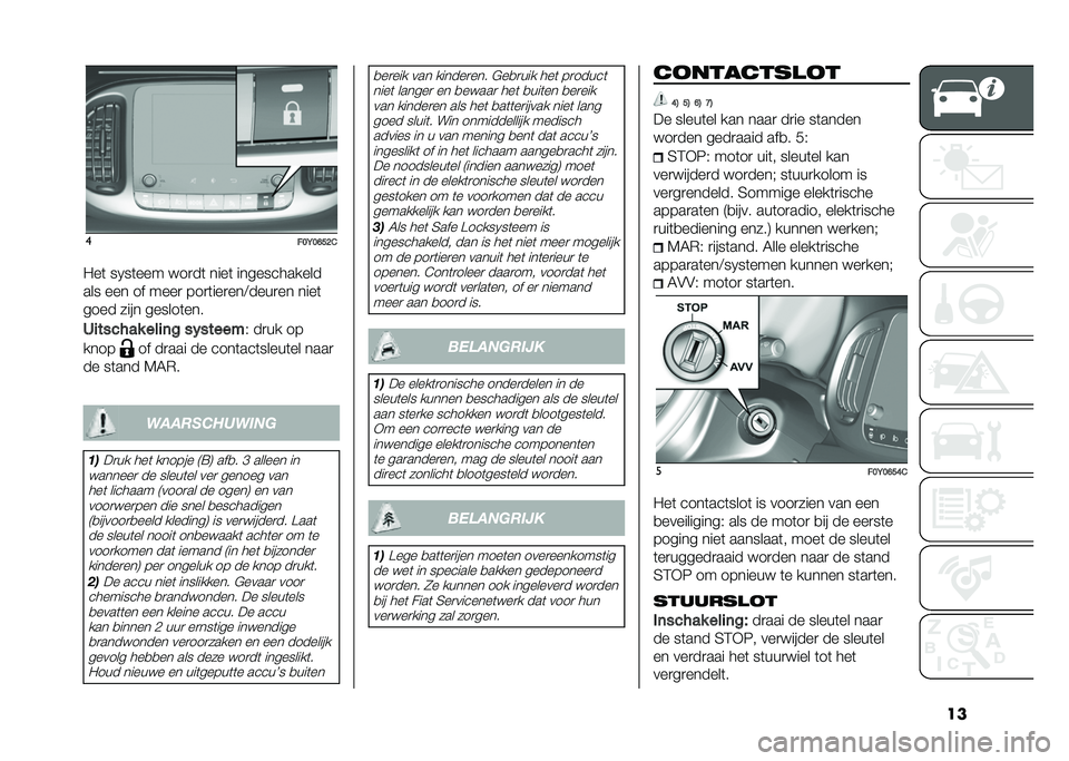 FIAT 500L 2021  Instructieboek (in Dutch) ���
���<��D��?�&
�0��	 ��1��	��� ���
��	 ����	 ������������
��� ��� �� ����
 ���
�	���
���<����
�� ����	
���� ���� ������	���
�6