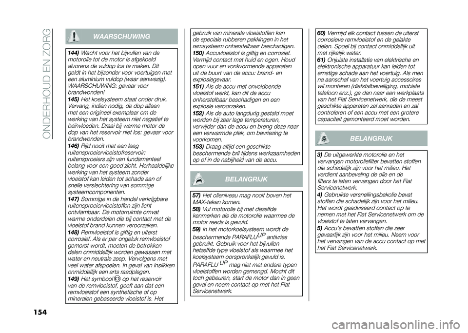 FIAT 500L 2021  Instructieboek (in Dutch) ��+�,��-�*�0�+�A���-�,��2�+�*�$
��� ������������
����
�����	 ����
 ���	 �
�������� ��� ��
���	��
���� �	��	 �� ���	��
 �� ���������