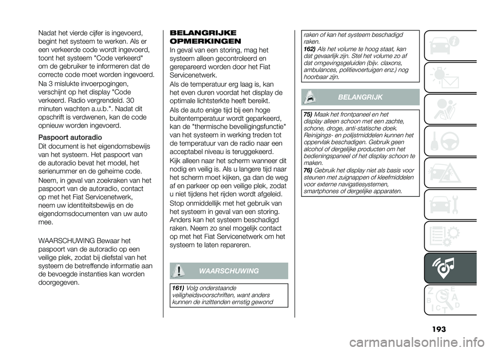 FIAT 500L 2021  Instructieboek (in Dutch) ����,����	 ���	 ����
�� ������
 �� ��������
�� 
�
�����	 ���	 ��1��	��� �	� ���
���� �6�� ��

��� ���
����
�� ���� ���
��	 ������