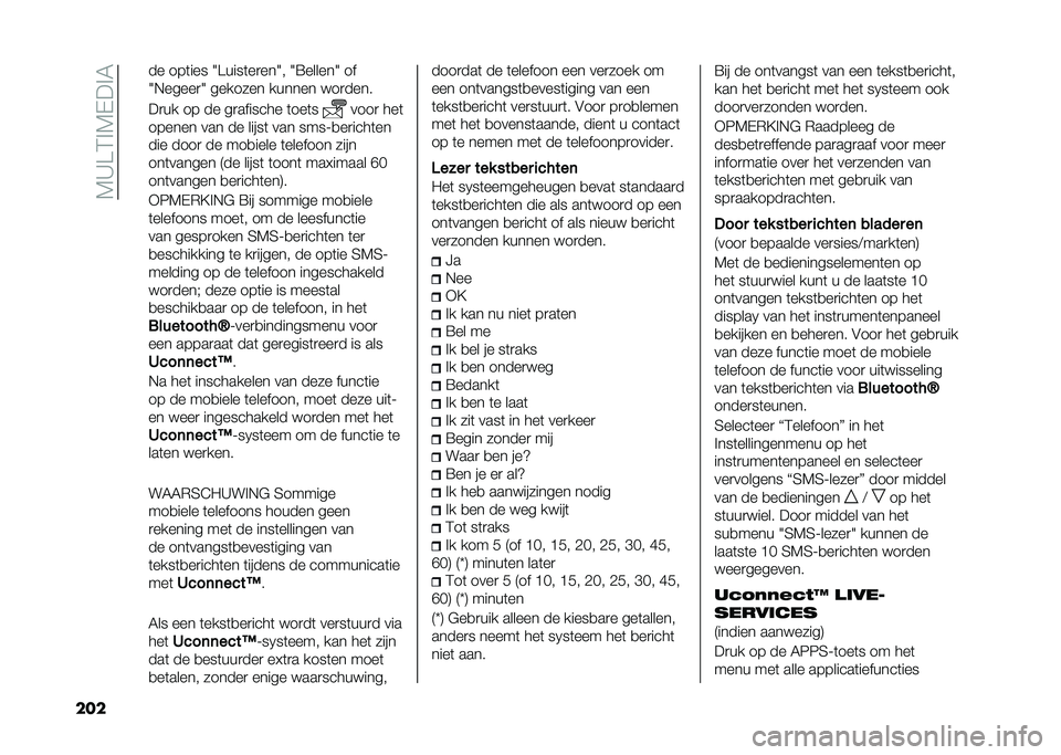 FIAT 500L 2021  Instructieboek (in Dutch) ��7�A��4�%�7�-��%�6
��� �� ���	��� �3�����	��
���3�  �3�=������3 ��
�3�,�����
�3 ������� ������ ���
����
��
�� �� �� ��
������� �	���