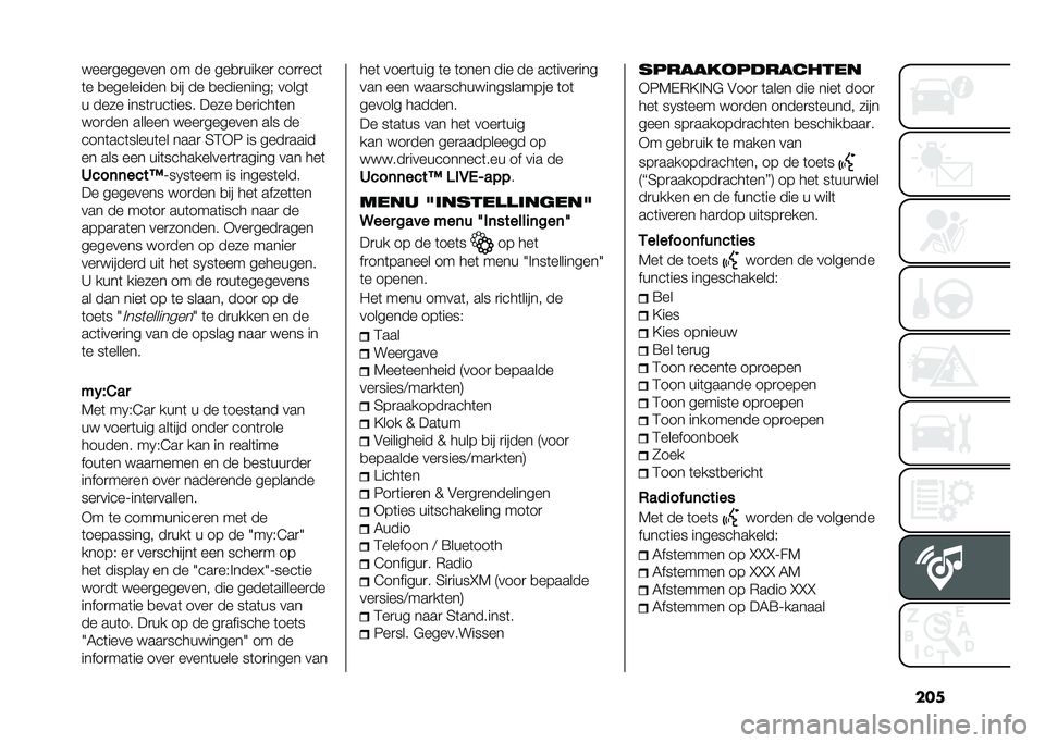 FIAT 500L 2021  Instructieboek (in Dutch) �������
������� �� �� ���
�
�����
 ���
�
���	
�	� �
��������� �
�� �� �
���������" �����	
� ���� ����	�
���	���� ���� �
��
���