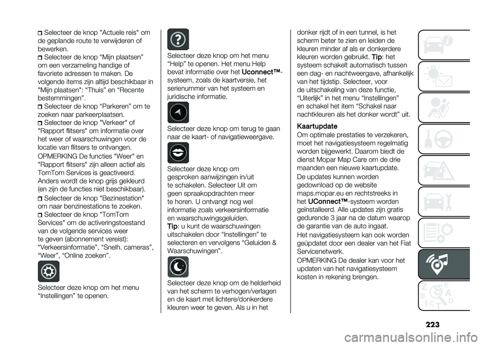 FIAT 500L 2021  Instructieboek (in Dutch) ����5�����	���
 �� ���� �3�6��	���� �
����3 ��
�� �������� �
���	� �	� ���
������
�� ��
�
����
���� �5�����	���
 �� ���� �K�7���