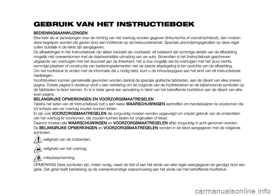 FIAT 500L 2021  Instructieboek (in Dutch) �	������ ��� ��� ��������������
��.�%��.�+��+�8�)���+�9��:�;��+�8�.�+
�-��� ����
 ��� ��
 ������������ ����
 �� �
����	��� ��� ��