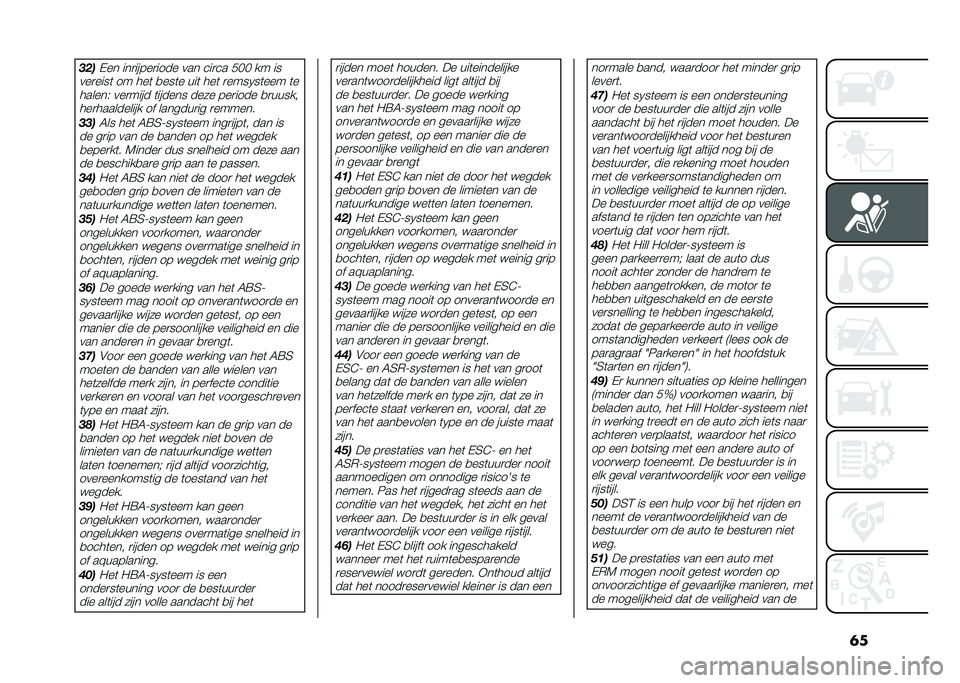 FIAT 500L 2021  Instructieboek (in Dutch) �	��!� ��-�� ���
�����
���� ��� ���
�� ��� �� ��
���
����	 �� ���	 �
���	� ���	 ���	 �
����1��	��� �	� ������( ���
���� �	������ �