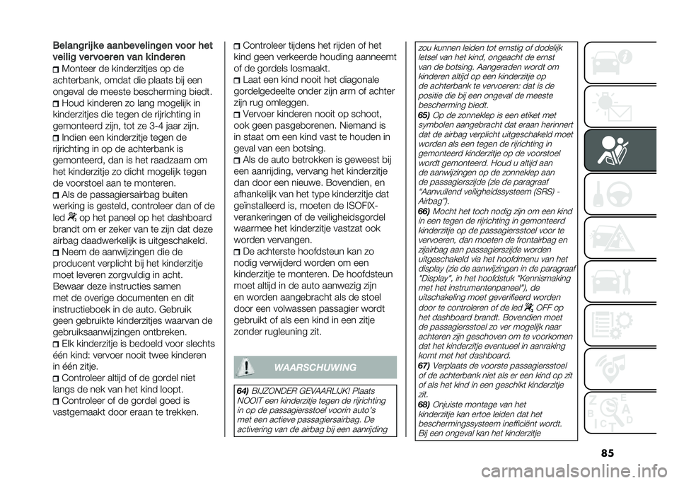 FIAT 500L 2021  Instructieboek (in Dutch) �������	�� �
�! � � ���	������
�	���	 ���� ���
���
��
� ��� ���� ��	 ���	 � �
�	��� ��	
�7���	���
 �� ������
���	��� �� ��
����	��

