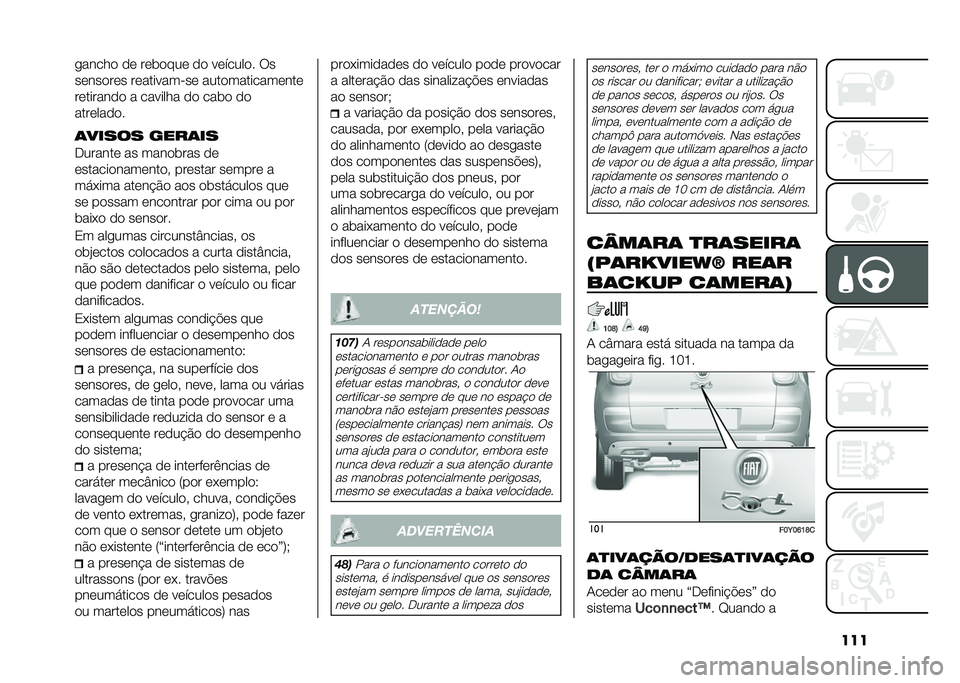 FIAT 500L 2020  Manual de Uso e Manutenção (in Portuguese) ����
����� �� ���	���� �� �������� ��
�������� ���������"�� ���������������
��������� � ������� �� ���	� ��
����