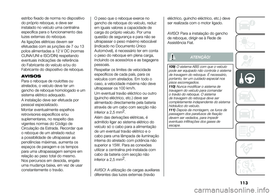 FIAT 500L 2020  Manual de Uso e Manutenção (in Portuguese) ���������	� ���+��� �� ����� �� �����������
�� ���>���� ���	�����# � ���� ���
��������� �� ������� ��� ����������