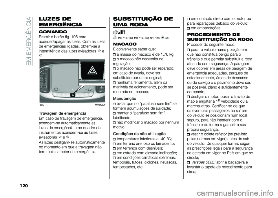 FIAT 500L 2020  Manual de Uso e Manutenção (in Portuguese) ��3���3��3�9�/�`�-�2�E�1
��� ����� �
�
����������	
����	��
�
������ � �	���� ���
� �G�� ����
��������C����
�� �� ��� ��� �2�� �� �