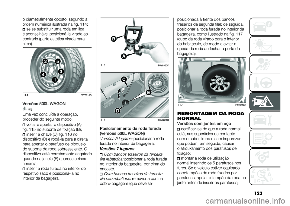 FIAT 500L 2020  Manual de Uso e Manutenção (in Portuguese) ���� �������������� �������# ���
���� �
����� ����
���� ��������� �� ���
� �G�G�J�,
�� �� ���	������� ��� ���� �� ���
�