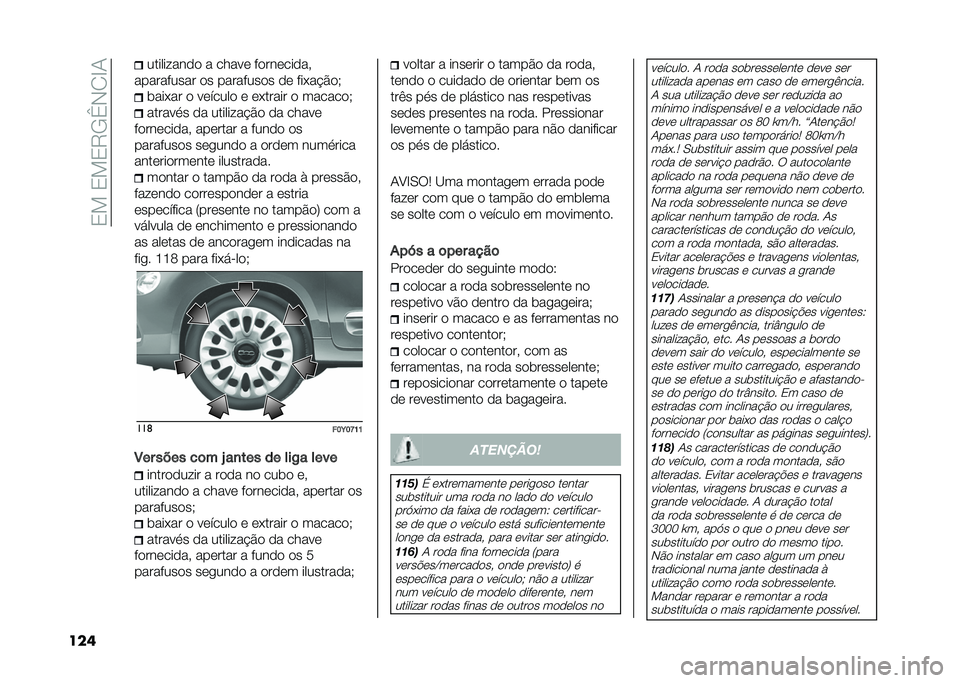 FIAT 500L 2020  Manual de Uso e Manutenção (in Portuguese) ��3���3��3�9�/�`�-�2�E�1
��� ������ ���� � ����� ����������#
���������� �� ��������� �� ���+��$���, �	���+�� � ������� � ��+��