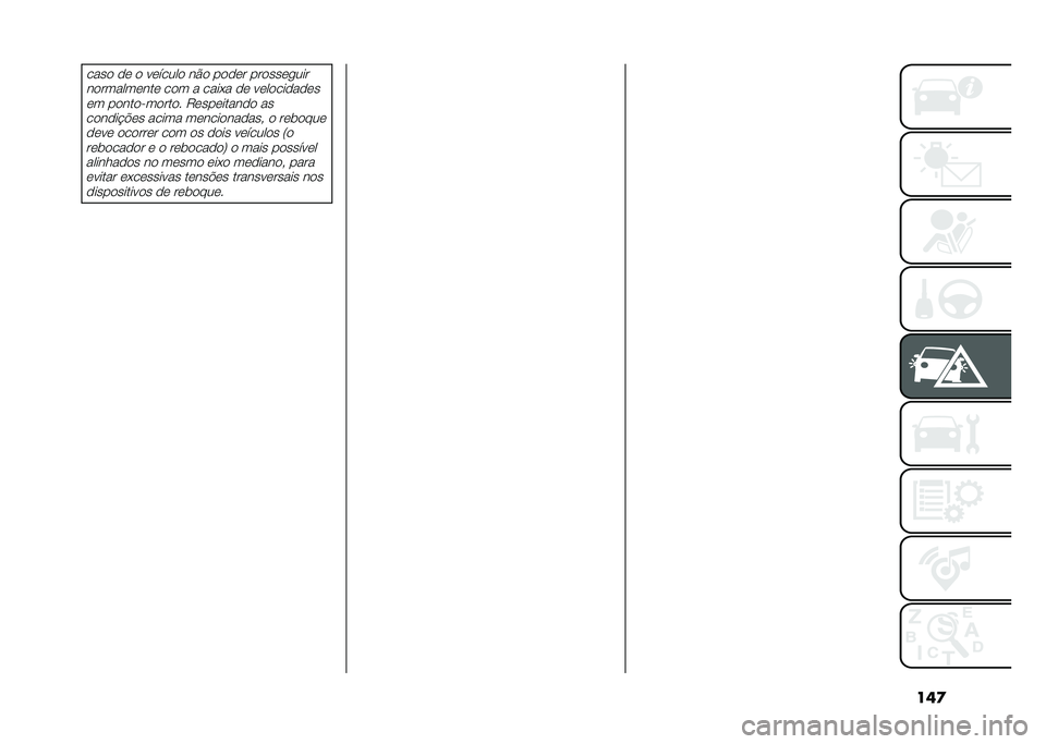 FIAT 500L 2020  Manual de Uso e Manutenção (in Portuguese) ���
���� �� � ������� ��� ����� �������
���
����������� ��� � ����+� �� ������������� ������"������ �9����������