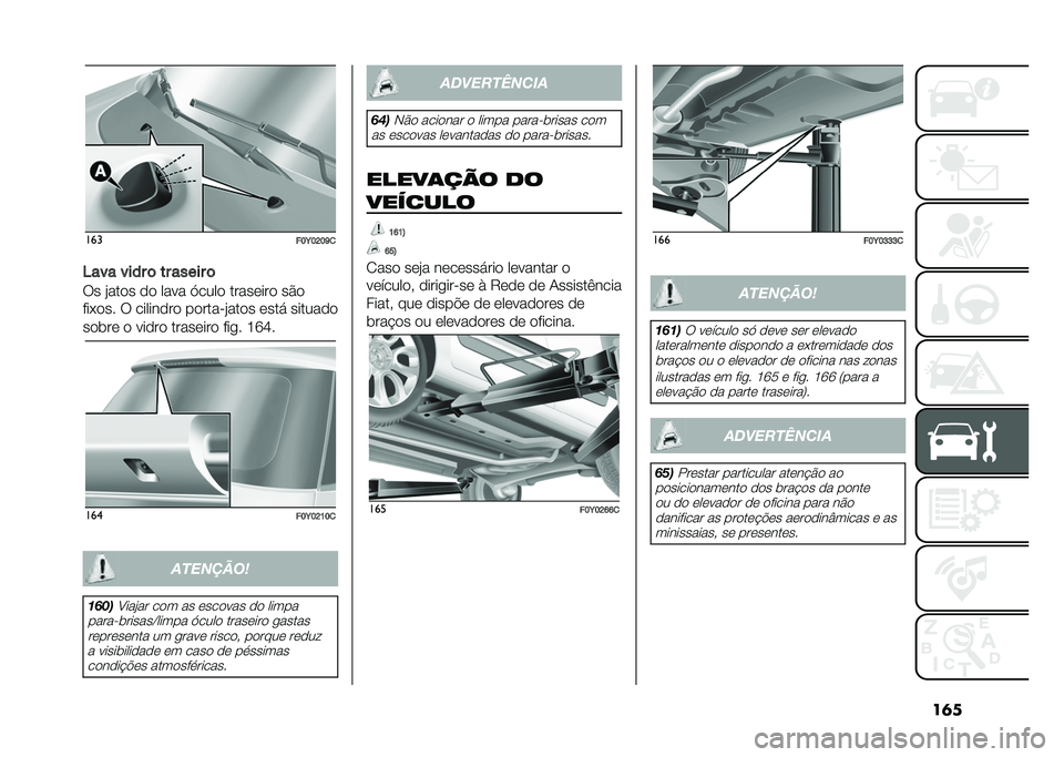 FIAT 500L 2020  Manual de Uso e Manutenção (in Portuguese) ��	����
���E��G��L�

���� ���� �	 �� ����� �	
�� �&���� �� ���� �>���� �������� ���
���+��� � �������� ������"�&���� ����! 