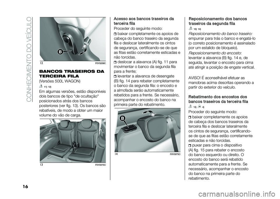 FIAT 500L 2020  Manual de Uso e Manutenção (in Portuguese) ��2��-�H�3�2�E��3�-�D���.���A�3�S�2�B��
��	 ��
���E��G��L�

��	���� �
��	������ �
�	
�
�������	 ����	
�8�A����%�� ���� �W�1�/��-�: �K�K�; �K�G�;
�3� ��