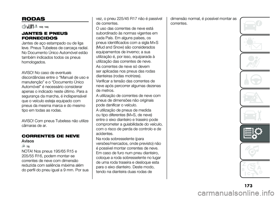 FIAT 500L 2020  Manual de Uso e Manutenção (in Portuguese) ��
����
�	�
�K�M�H�; �K�M�N�;
�9�	��
�� � �����
��������
��
�P����� �� ��$� ��������� �� �� ���
�
����� ����� �D��	����� �� �����
