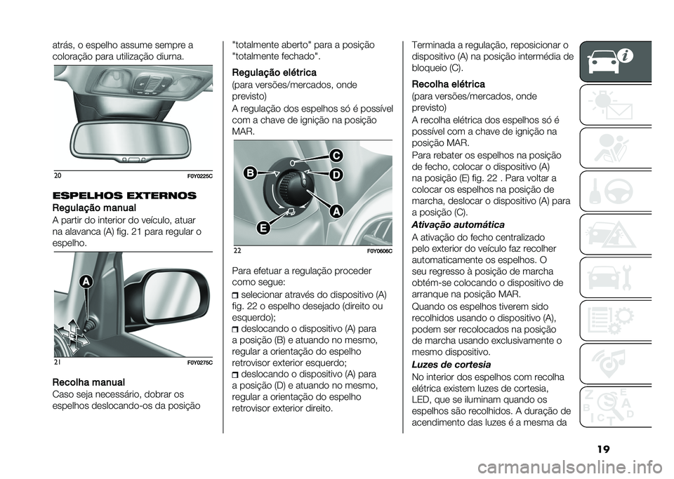 FIAT 500L 2020  Manual de Uso e Manutenção (in Portuguese) ������!��# � ������� ������ ������ �
�������$�� ���� ������ ��$�� �������
��
���E��G�G��

�������� ��"�
�����
�2��/�����