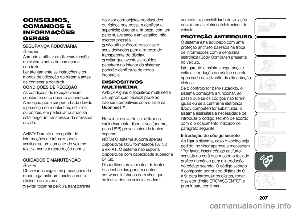 FIAT 500L 2020  Manual de Uso e Manutenção (in Portuguese) ���
����������O
����	��
�� �
�������	�� ��
����	��
�-��A��2�*��?�* �2�(�6�(�8�+�<�2�+�*
�K�M��; �K�M�M�;
�1������ � ������ �� �� �������� �