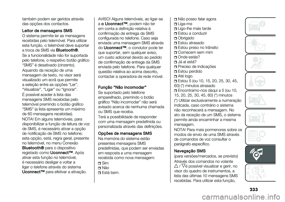 FIAT 500L 2020  Manual de Uso e Manutenção (in Portuguese) �������	�
� ����� ��� �
������ ������
�
��� ���$�%�� ��� ����������
�����	� �� ���
���/��
� �-��-
� ������� ������� ��� �