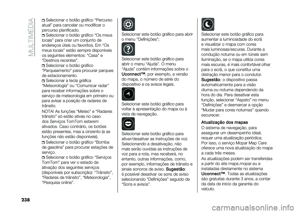FIAT 500L 2020  Manual de Uso e Manutenção (in Portuguese) ���B��D�E��(�.�E�1
��� �0��������� � �	���� �
��!���� �?��������
������@ ���� �������� �� ��������� �
�������� ���������