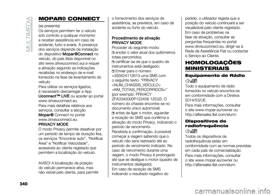 FIAT 500L 2020  Manual de Uso e Manutenção (in Portuguese) ���B��D�E��(�.�E�1
��� ����	��J �������

�8�� ���������:
�� ������$�� �������� ��� � �������
���	 �������� � �������� ����
