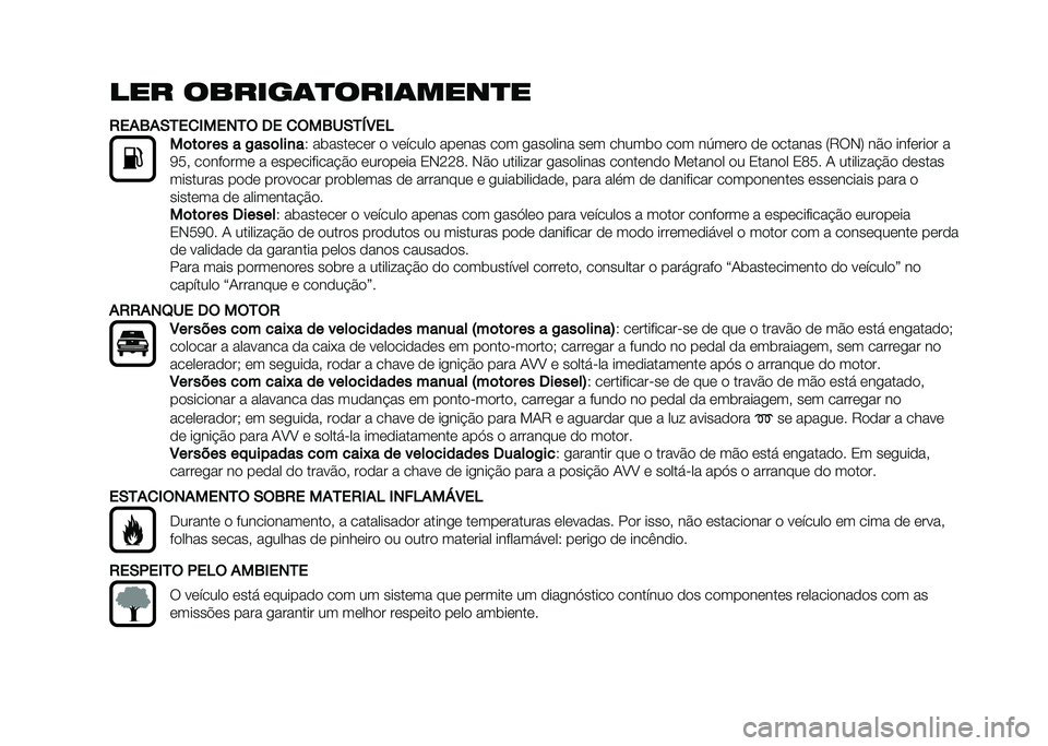 FIAT 500L 2020  Manual de Uso e Manutenção (in Portuguese) ��� ������	�
����	����
�
�2��*�4�*�-�5��
�+����5�( �6� �
�(��4��-�5�7�8��
��	��	� �� � �/���	���
�
�6 ��	������� � ������� ������ ��� �
��