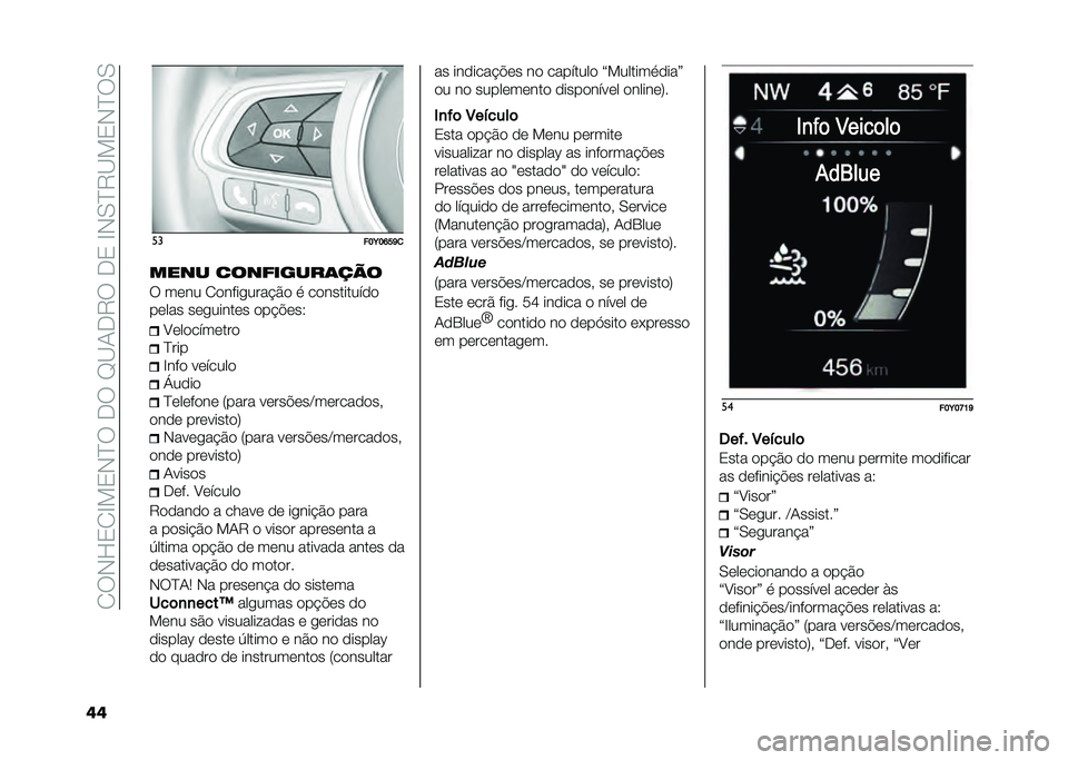 FIAT 500L 2020  Manual de Uso e Manutenção (in Portuguese) ��2��-�H�3�2�E��3�-�D���.���F�B�1�.�9���.�3��E�-�0�D�9�B��3�-�D��0
�� ��
���E��M��L�

���� ���������	���
� ���� �2�����
����$�� �
 ����������