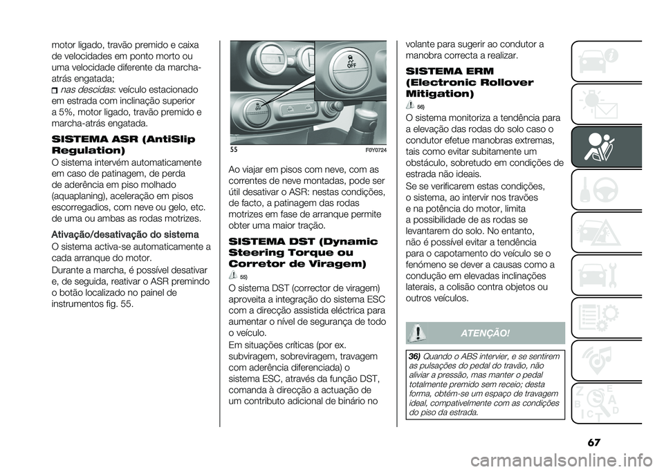 FIAT 500L 2020  Manual de Uso e Manutenção (in Portuguese) �	�
����� ���
����# ������ ������� � ����+�
�� ����������� �� ����� ����� ��
��� ���������� ��������� �� �������"
�