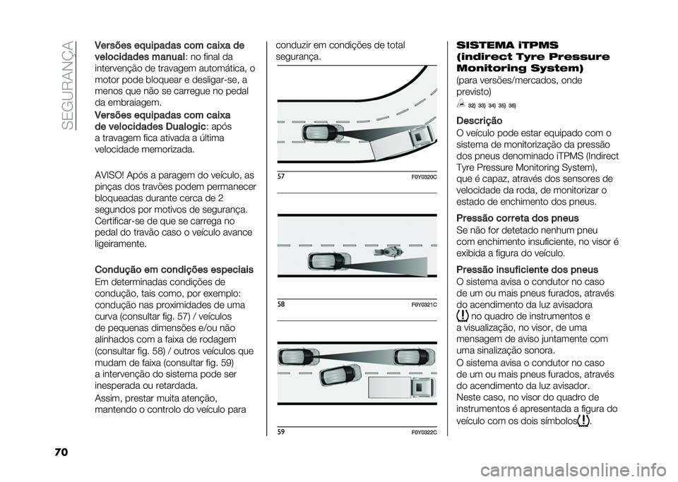 FIAT 500L 2020  Manual de Uso e Manutenção (in Portuguese) ��0�3�/�B�9�1�-�K�1
�
� �8�� ���� �� ������� ��	� ����#� ��
����	������� ���
���
�6 �� ����� ��
���������$�� �� ������
�� ������