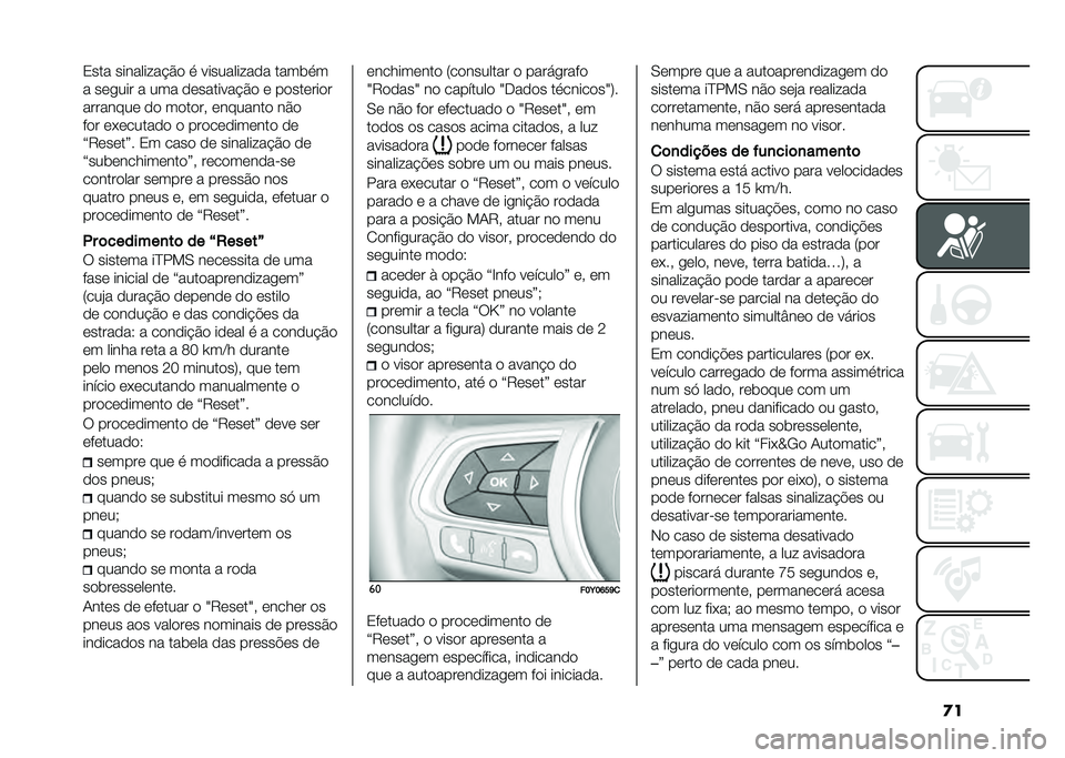 FIAT 500L 2020  Manual de Uso e Manutenção (in Portuguese) �
��3��� ������� ��$�� �
 �������� ��� ����	�
�
� ���
��� � ��� ���������$�� � ���������
�������� �� ������# �������� �