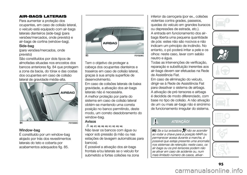 FIAT 500L 2020  Manual de Uso e Manutenção (in Portuguese) ���	���8��	�� ��	�
���	��
���� �������� � ������$�� ���
����������# �� ���� �� ������� ��������#
� ������� ����! �����