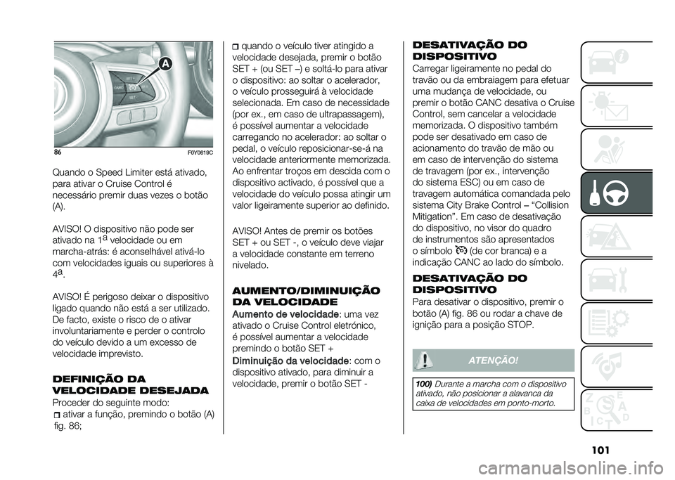 FIAT 500L 2021  Manual de Uso e Manutenção (in Portuguese) ����	�
���E��M�K�L�

�F����� � �0���� ������� ����! ��������#
���� ������ � �2����� �2������ �

�������!��� ������ ���� ���