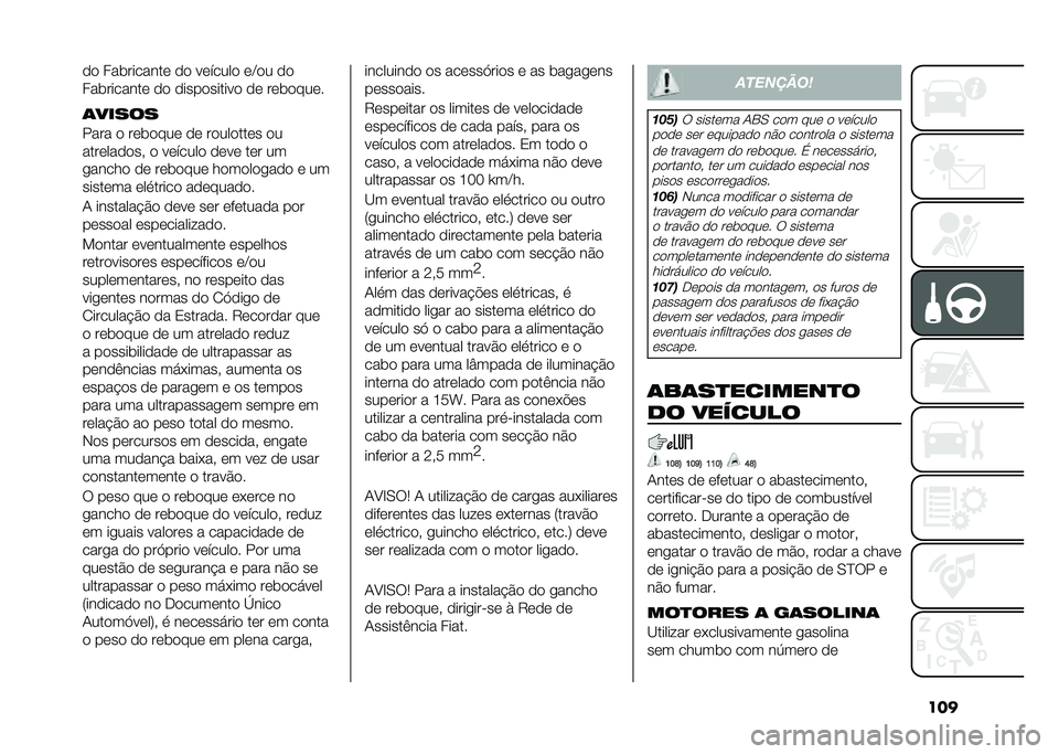 FIAT 500L 2021  Manual de Uso e Manutenção (in Portuguese) ����� ���	������� �� ������� ��C�� ��
���	������� �� ����������� �� ���	�����
�	�����
���� � ���	���� �� ���������