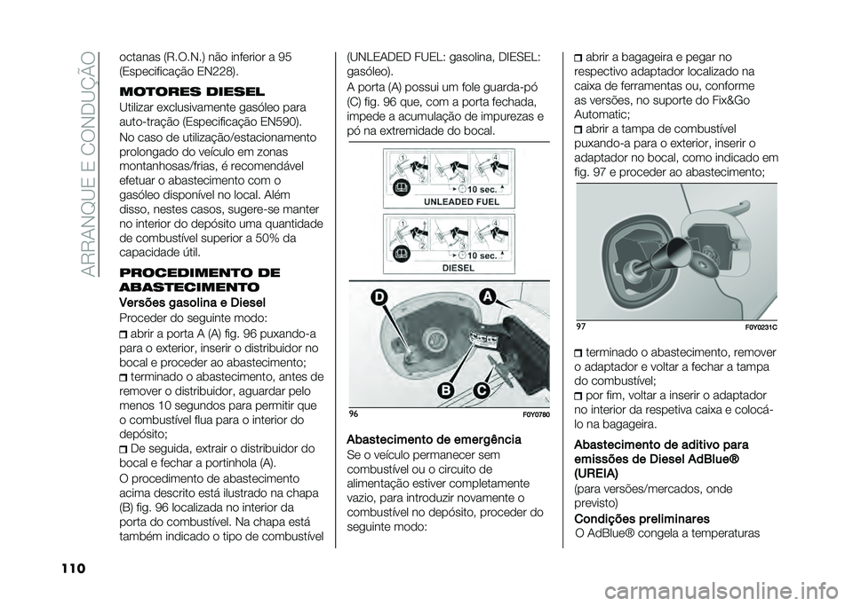 FIAT 500L 2021  Manual de Uso e Manutenção (in Portuguese) ��1�9�9�1�-�F�B�3��3��2��-�.�B�K�O�
��� ������� �8�9����-��: ��� �������� � �;�
�8�3����������$�� �3�-�<�<�=�:�
���
���� �
�����
�B����� ��