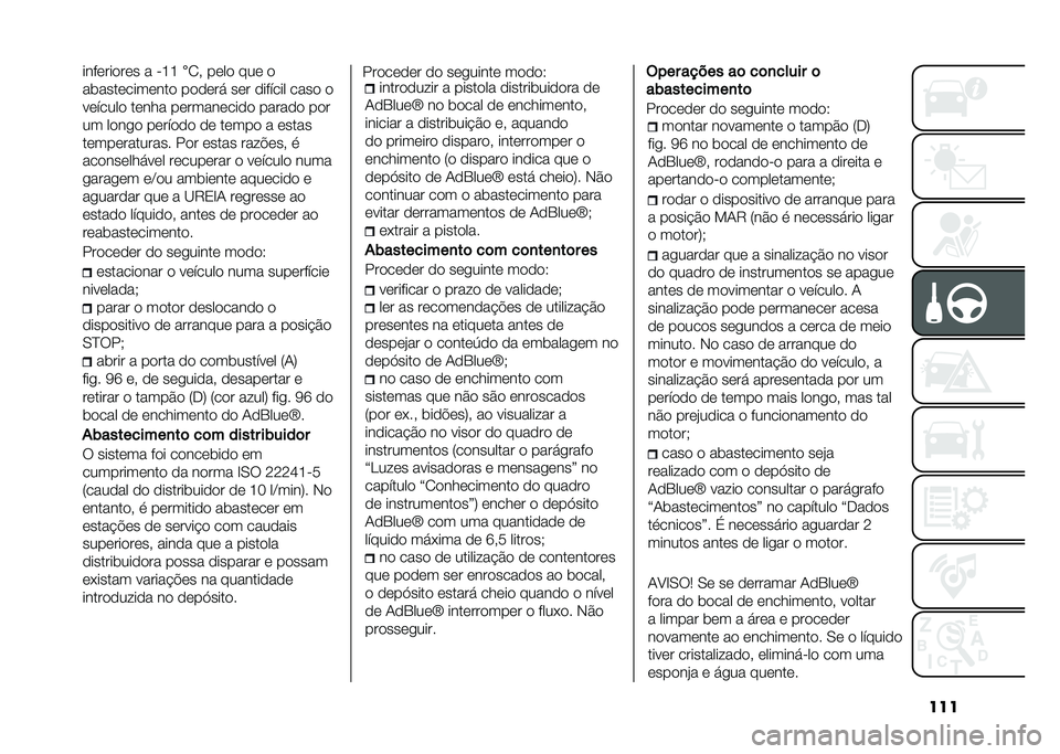 FIAT 500L 2021  Manual de Uso e Manutenção (in Portuguese) ������������� � �"�G�G
��2�# ���� ��� �
��	����������� ������! ��� ������� ���� �
������� ����� ����������� ������ �