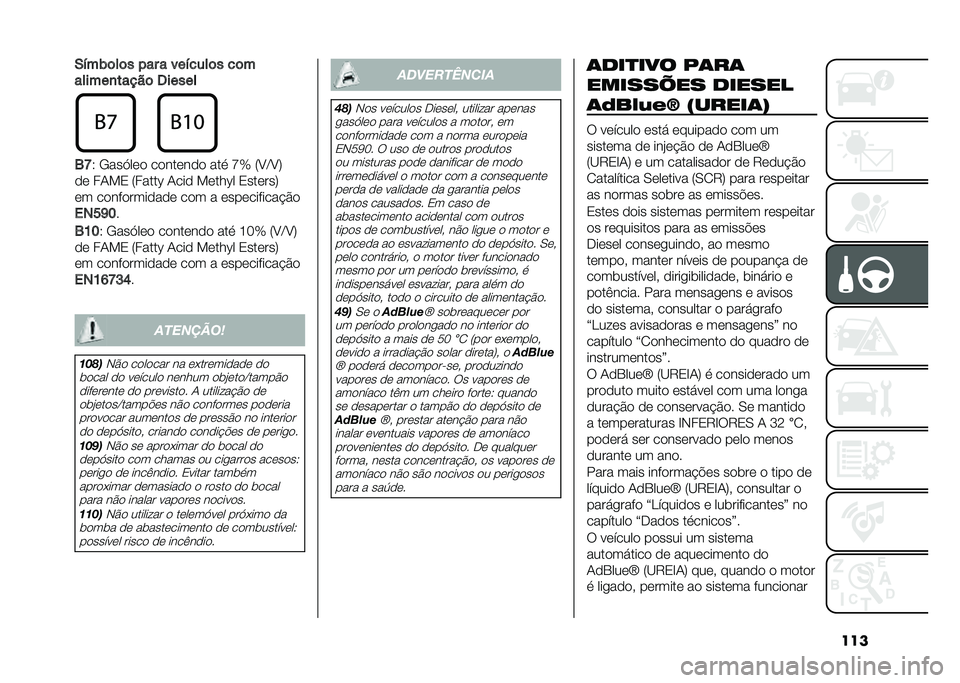 FIAT 500L 2021  Manual de Uso e Manutenção (in Portuguese) ����-�!��)�	��	� ��� � ���!����	� ��	�
������
�����	 �6�����
�4�F
�6 �/���>��� �������� ���
 �M�` �8�A�C�A�:
�� ��1��3 �8�����Z �1��� ����