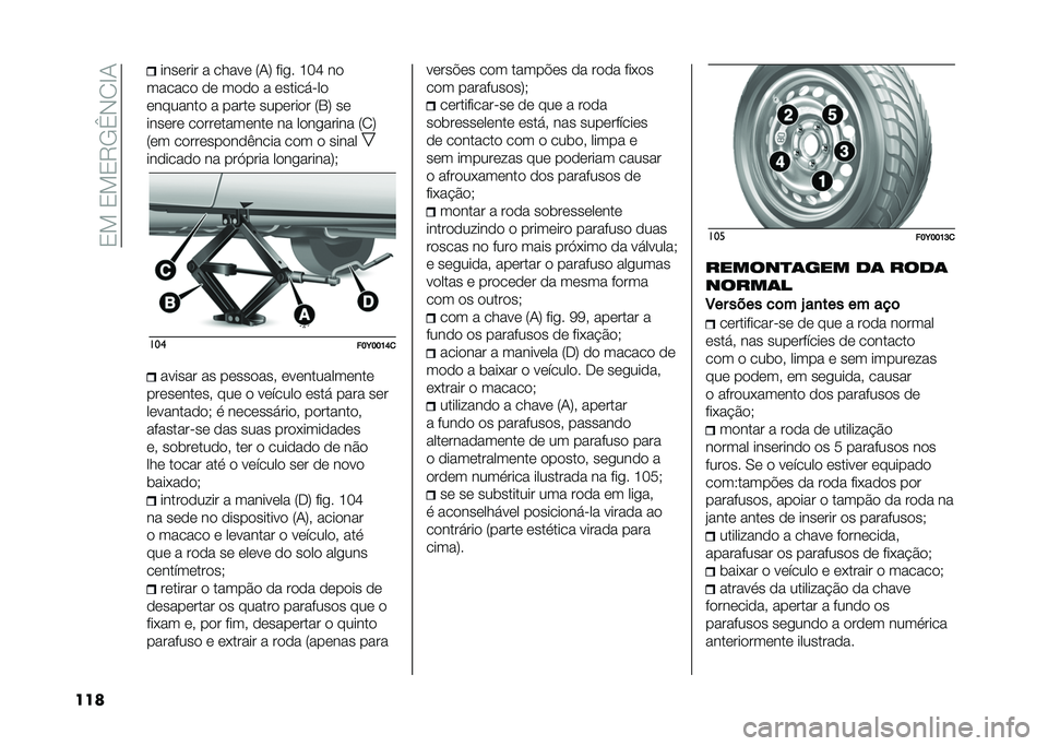 FIAT 500L 2021  Manual de Uso e Manutenção (in Portuguese) ��3���3��3�9�/�_�-�2�E�1
��� ������� � ����� �8�1�: ���
� �G��J ��
������ �� ���� � ������!�"��
�������� � ����� �������� �8�4�: ��