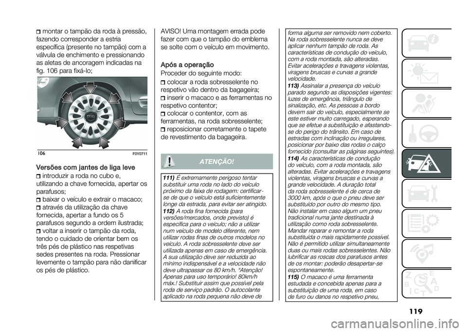 FIAT 500L 2021  Manual de Uso e Manutenção (in Portuguese) ��������� � ������ �� ���� �* ��������#
��� ���� ������������ � ������
���������� �8�������� �� �������: ��� �
��!�