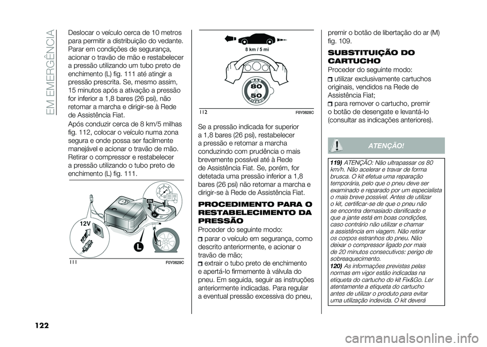 FIAT 500L 2021  Manual de Uso e Manutenção (in Portuguese) ��3���3��3�9�/�_�-�2�E�1
��� �.������� � ������� ����� �� �G� ������
���� �������� � �������	���$�� �� ��������
����� �� ��