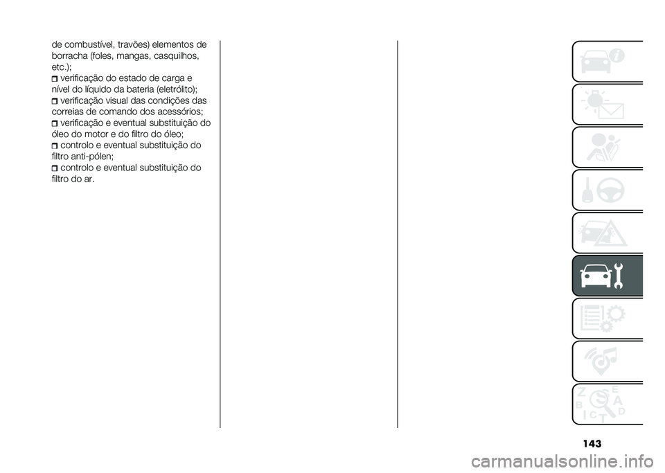 FIAT 500L 2021  Manual de Uso e Manutenção (in Portuguese) ����� ����	��������# �����%���: ��������� ��
�	������� �8������# ����
���# �����������#
�����:�,
���������$�� �� ������