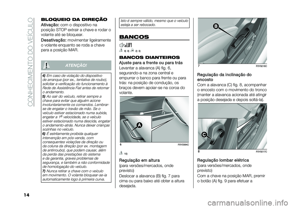 FIAT 500L 2021  Manual de Uso e Manutenção (in Portuguese) ��2��-�H�3�2�E��3�-�D���.���A�3�S�2�B��
�� �������� �
�	 �
������
�*�������	�$
��� � ����������� ��
�����$�� �0�D�� ��+����� � �����