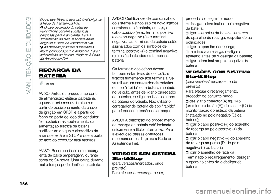 FIAT 500L 2021  Manual de Uso e Manutenção (in Portuguese) ���1�-�B�D�3�-�K�O���3��2�B�E�.�1�.��0
���	
�>��� � ��� ��������# �
 ���������!��� �����
���"��
�* �9��� �� �1������)���� �����
�%�� �>��