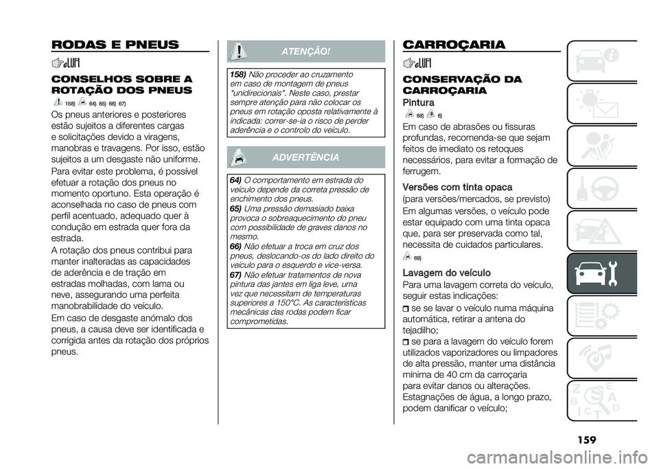 FIAT 500L 2021  Manual de Uso e Manutenção (in Portuguese) ������
�	� � �����
��������� ����� �	
���
�	��� �
�� �����
�K��O�; �M�N�; �M��; �M�M�; �M�F�;
�� ����� ���������� � �����������
��