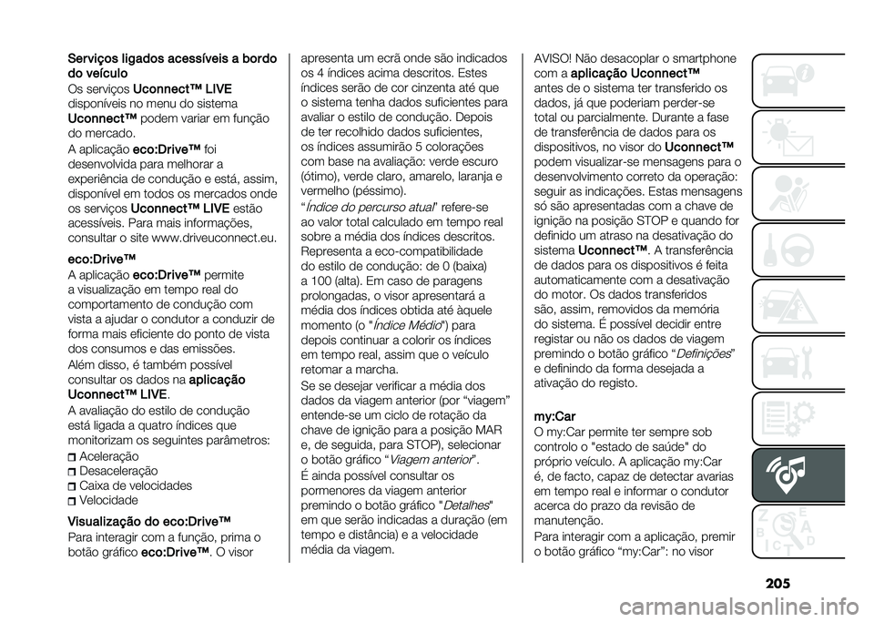 FIAT 500L 2021  Manual de Uso e Manutenção (in Portuguese) ����-�� ����	� ���/���	� ������!���� � �)�	� ��	
��	 ���!����	
�� ������$��
���	�
�
����I ��+�8�
����������� �� ���� �� �������