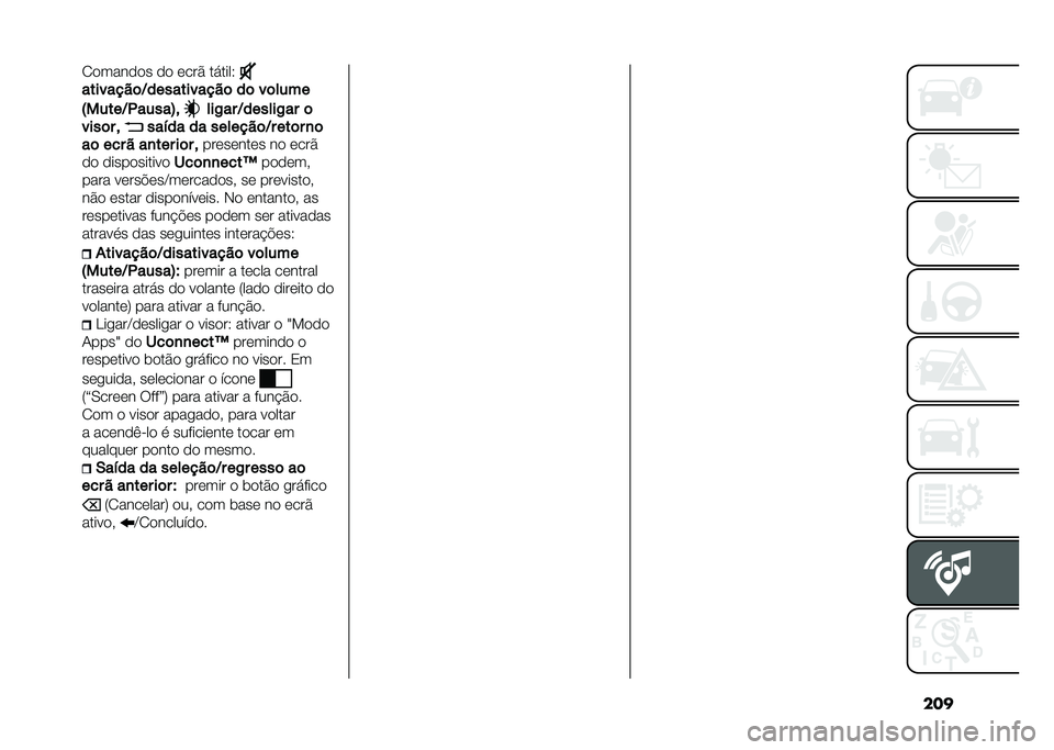FIAT 500L 2021  Manual de Uso e Manutenção (in Portuguese) ����2������� �� ���� ��!����6
��������	�D�����������	 ��	 ��	����
�:�����D�.�����;�
���/�� �D������/�� �	
����	� � ���!�� �� �
