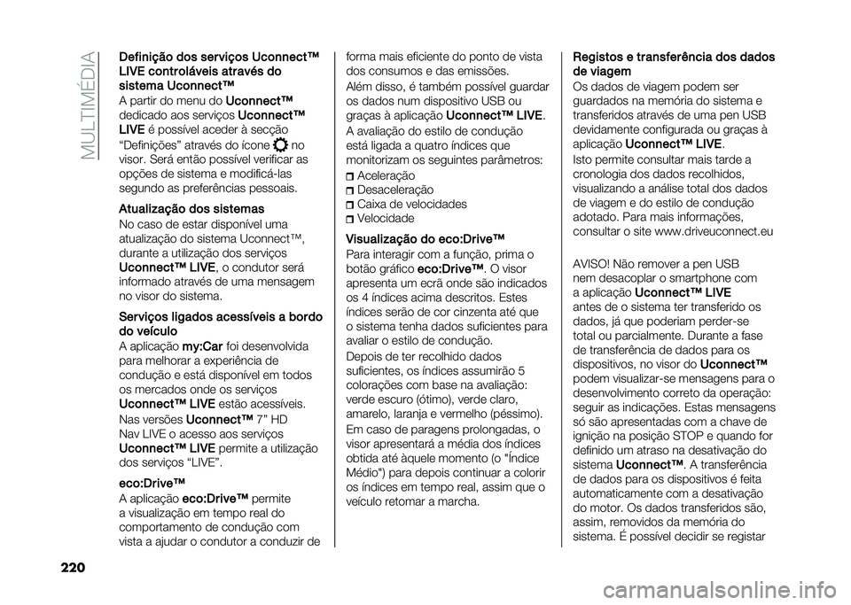 FIAT 500L 2021  Manual de Uso e Manutenção (in Portuguese) ���B��D�E��(�.�E�1
��� �6��"��
����	 ��	� ��� ����	� ���	�
�
����I
��+�8� ��	�
�� �	��&���� ��� ���%� ��	
������� ���	�
�
����I
�1 ������ �