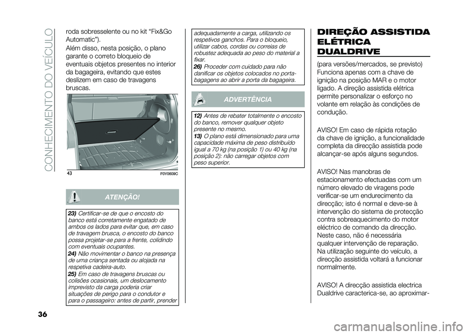 FIAT 500L 2021  Manual de Uso e Manutenção (in Portuguese) ��2��-�H�3�2�E��3�-�D���.���A�3�S�2�B��
��	 ���� ���	���������� �� �� �V�� �?���+�Y�/�
�1���������@�:�
�1��
� ������# ����� �����$���# � 