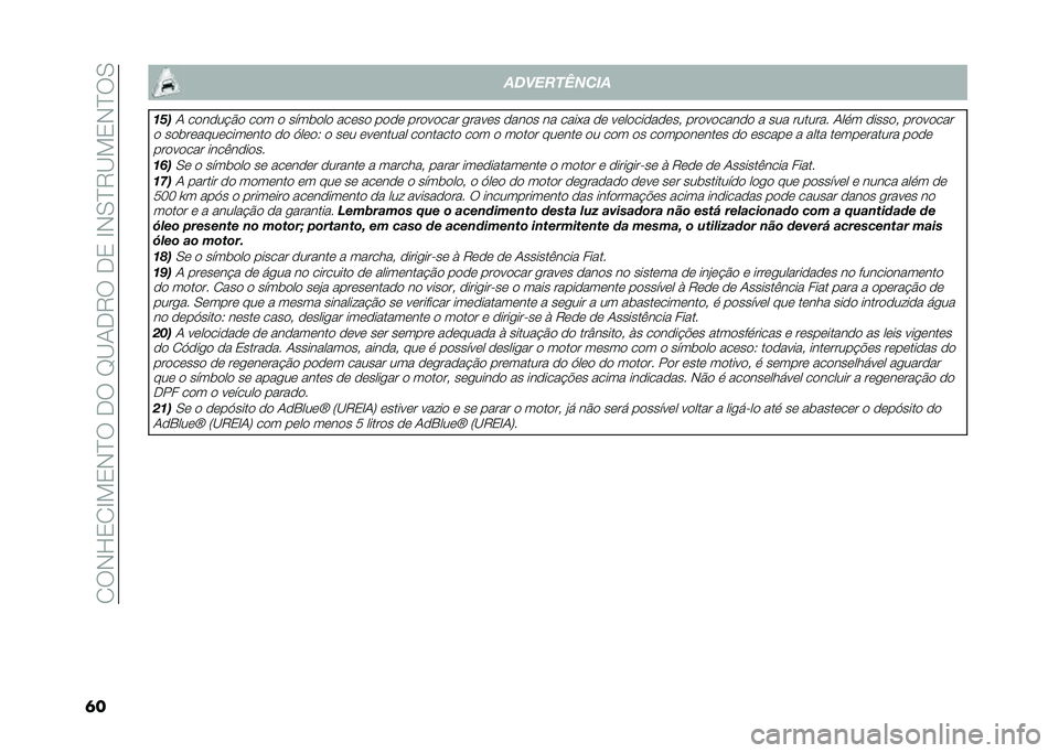 FIAT 500L 2021  Manual de Uso e Manutenção (in Portuguese) ��2��-�H�3�2�E��3�-�D���.���F�B�1�.�9���.�3��E�-�0�D�9�B��3�-�D��0
�	� ��� ��!��"��#�$�
��&�
�1 ������$�� ��� � ����	��� ����� ���� �������� �
�