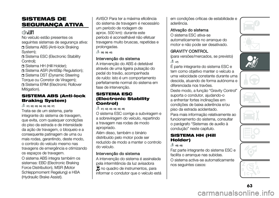 FIAT 500L 2021  Manual de Uso e Manutenção (in Portuguese) �	�����
���	� �
�
������	���	 �	�
���	
�-� ������� ����� ��������� ��
���
������ �������� �� ���
�����$� ������6
�0������ �